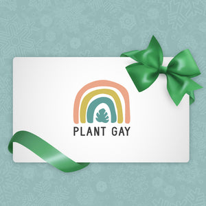 Plant Gay Gift Card